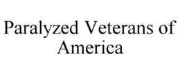 PARALYZED VETERANS OF AMERICA