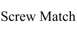 SCREW MATCH