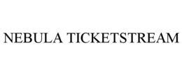 NEBULA TICKETSTREAM
