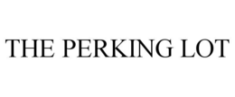THE PERKING LOT