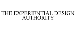 THE EXPERIENTIAL DESIGN AUTHORITY