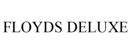 FLOYDS DELUXE
