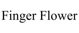 FINGER FLOWER