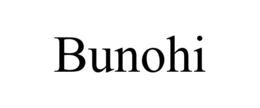 BUNOHI