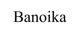 BANOIKA