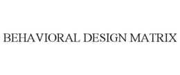 BEHAVIORAL DESIGN MATRIX