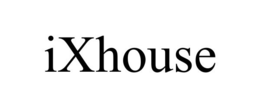 IXHOUSE