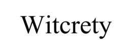 WITCRETY