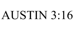 AUSTIN 3:16