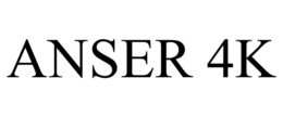 ANSER 4K