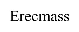 ERECMASS