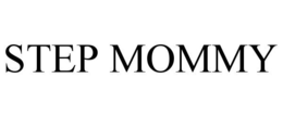 STEP MOMMY