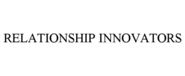 RELATIONSHIP INNOVATORS