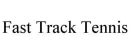 FAST TRACK TENNIS