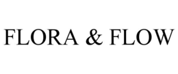 FLORA & FLOW