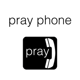PRAY PHONE