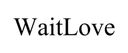 WAITLOVE