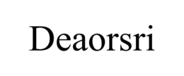 DEAORSRI