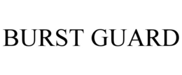 BURST GUARD