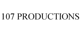 107 PRODUCTIONS