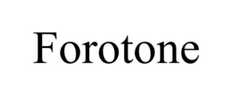 FOROTONE