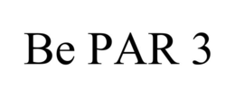 BE PAR 3