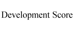 DEVELOPMENT SCORE