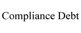 COMPLIANCE DEBT