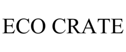 ECO CRATE