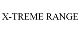 X-TREME RANGE