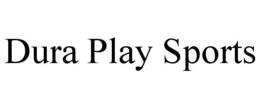 DURA PLAY SPORTS