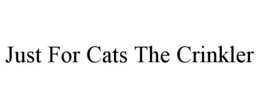 JUST FOR CATS THE CRINKLER