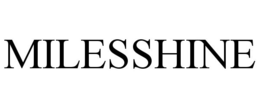 MILESSHINE