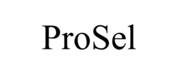 PROSEL