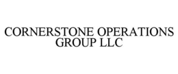 CORNERSTONE OPERATIONS GROUP LLC