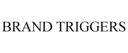 BRAND TRIGGERS