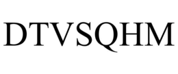 DTVSQHM