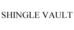SHINGLE VAULT