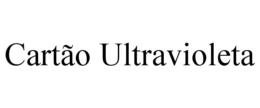 CARTÃO ULTRAVIOLETA
