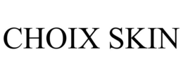 CHOIX SKIN