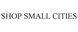 SHOP SMALL CITIES