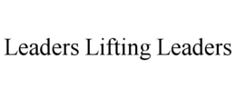 LEADERS LIFTING LEADERS