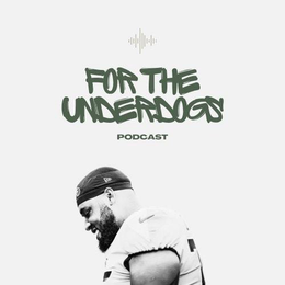FOR THE UNDERDOGS PODCAST