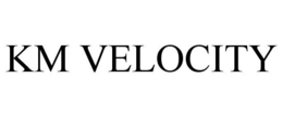 KM VELOCITY