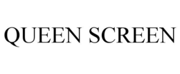 QUEEN SCREEN