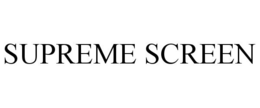 SUPREME SCREEN