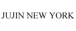 JUJIN NEW YORK