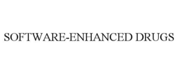 SOFTWARE-ENHANCED DRUGS