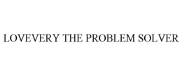LOVEVERY THE PROBLEM SOLVER