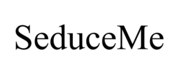 SEDUCEME
